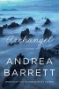 Archangel - Fiction (Paperback) - Andrea Barrett Photo