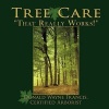 Tree Care - "That Really Works!" (Paperback) - Donald Wayne Francis Certified Arborist Photo