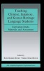 Teaching Chinese, Japanese, and Korean Heritage Language Students - Curriculum Needs, Materials, and Assessment (Hardcover) - Kimi Kondo Brown Photo