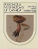 Poisonous Mushrooms of Canada: Including Other Inedible Fungi (Hardcover) - Joseph F Ammirati Photo