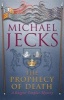 The Prophecy of Death (Paperback) - Michael Jecks Photo