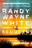 Seduced (Hardcover) - Randy Wayne White Photo