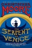 The Serpent of Venice - A Novel (Paperback) - Christopher Moore Photo