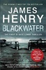 Blackwater (Hardcover) - James Henry Photo