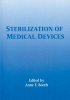 Sterilization of Medical Devices (Hardcover) - Anne F Booth Photo