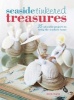 Seaside Tinkered Treasures - 35 adorable projects to bring the seashore home (Paperback) - Elyse Major Photo