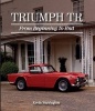 Triumph TR - From Beginning to End (Hardcover) - Kevin Warrington Photo