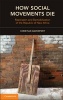 How Social Movements Die - Repression and Demobilization of the Republic of New Africa (Paperback) - Christian Davenport Photo