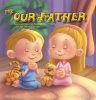 The Our Father (Board book) - Agnes De Bezenac Photo