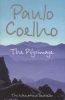 The Pilgrimage - A Contemporary Quest for Ancient Wisdom (Paperback, Thorsons Classics edition) - Paulo Coelho Photo