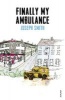 Finally My Ambulance (Paperback) - Joseph Smith Photo