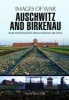 Auschwitz and Birkenau - Rare Wartime Images (Paperback) - Ian Baxter Photo