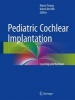 Pediatric Cochlear Implantation 2016 - Learning and the Brain (Hardcover) - Nancy M Young Photo