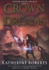 Crown of Dreams (Paperback) - Katherine Roberts Photo