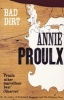 Bad Dirt, v. 2 - Wyoming Stories (Paperback) - Annie Proulx Photo