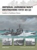 Imperial Japanese Navy Destroyers, 1919-45 2, Volume 2 - Asashio to Tachibana Classes (Paperback) - Mark Stille Photo