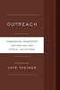 Outreach - Innovative Practices for Archives and Special Collections (Paperback) - Kate M Theimer Photo