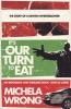 It's Our Turn to Eat (Paperback) - Michela Wrong Photo