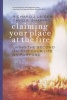 Claiming Your Place at the Fire - Living the Second Half of Your Life on Purpose (Paperback) - Richard J Leider Photo