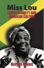 Miss Lou - Louise Bennett and Jamaican Culture (Paperback) - Mervyn Morris Photo