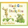 Maak Gou en Stadig Nou (Afrikaans, Paperback) - Layn Marlow Photo