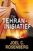 Die Tehran-Inisiatief (Afrikaans, Paperback) - Joel C Rosenburg Photo