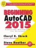 Beginning AutoCAD 2015 (Paperback) - Cheryl R Shrock Photo