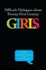 Difficult Dialogues About Twenty-First-Century Girls (Hardcover) - Donna Marie Johnson Photo