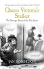 Queen Victoria's Stalker - The Strange Story of the Boy Jones (Paperback, 2nd Revised edition) - Jan Bondeson Photo