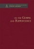 On the Gospel and Repentance (Hardcover) - Johann Gerhard Photo