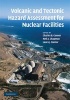 Volcanic and Tectonic Hazard Assessment for Nuclear Facilities (Hardcover) - Charles B Connor Photo