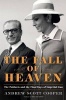 The Fall of Heaven (Hardcover) - Andrew Scott Cooper Photo