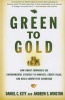 Green to Gold - How Smart Companies Use Environmental Strategy to Innovate, Create Value, and Build Competitive Advantage (Hardcover) - Daniel C Esty Photo