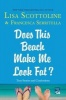 Does This Beach Make Me Look Fat? - True Stories and Confessions (Paperback) - Lisa Scottoline Photo