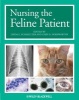 Nursing the Feline Patient (Paperback) - Linda E Schmeltzer Photo