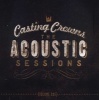 Acoustic Sessions:volume 1 (CD) - Casting Crowns Photo