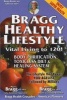 Bragg Healthy Lifestyle - Vital Living To 120!! (Paperback, 35th) - Patricia Bragg Photo