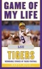 Game of My Life LSU Tigers - Memorable Stories of Tigers Football (Hardcover, Revised and Upd) - Marty Mule Photo