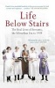 Life Below Stairs - The Real Lives of Servants, the Edwardian Era to 1939 (Paperback) - Pamela Horn Photo