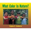 What Color Is Nature? (Paperback, 1st ed) - Stephen R Swinburne Photo