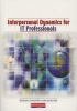 Interpersonal Dynamics for IT Professionals - Textbook (Paperback) - Louise van der Linde Photo