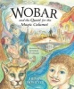 Wobar and the Quest for the Magic Calumet (Hardcover) - Henry Homeyer Photo