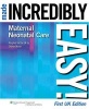 Maternal-neonatal Care Made Incredibly Easy! (Paperback, First UK ed) - Sharon Nurse Photo