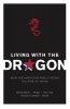 Living with the Dragon - How the American Public Views the Rise of China (Hardcover) - Benjamin I Page Photo