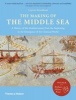 The Making of the Middle Sea - A History of the Mediterranean from the Beginning to the Emergence of the Classical World (Paperback) - Cyprian Broodbank Photo