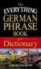 The Everything German Phrase Book and Dictionary - Find the Right Words and Expressions for Any Situation (English, German, Paperback) - Edward Swick Photo