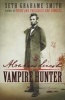 Abraham Lincoln Vampire Hunter (Paperback) - Seth Graeme Smith Photo