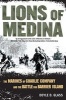 Lions of Medina - The Marines of Charlie Company and Their Brotherhood of Valor (Paperback) - Doyle D Glass Photo