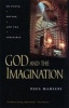 God and the Imagination - On Poets, Poetry and the Ineffable (Paperback) - Paul L Mariani Photo