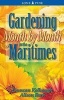 Gardening Month by Month in the Maritimes (Paperback) - Duncan Kelbaugh Photo